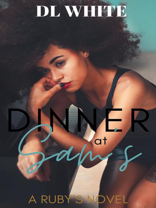 Title details for Dinner at Sam's by DL White - Available